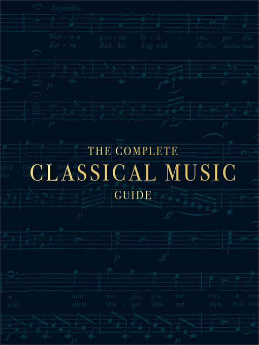Title details for The Complete Classical Music Guide by DK - Available